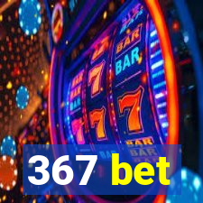 367 bet